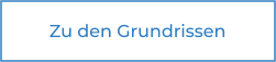 Zu den Grundrissen